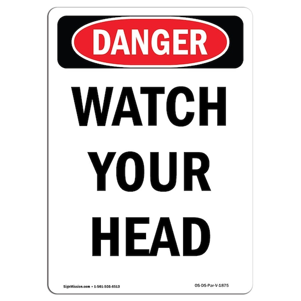 OSHA Danger Sign, Portrait Watch Your Head, 14in X 10in Aluminum, 10" W, 14" L, Portrait